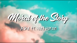 Moral of the Story - Ashe ft. Niall Horan (Lyrics)