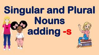 Plural Nouns | adding -s