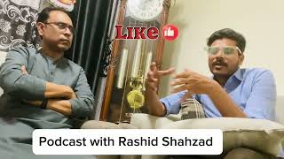 Podcast with Rashid Shahzad