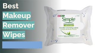 ✅ Top 5: Best Wipes For Makeup Removal 2022 [Tested & Reviewed]