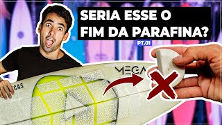 E agora? Será o fim da parafina? #01 | Surf Dicas