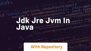 Jdk jre jvm in java