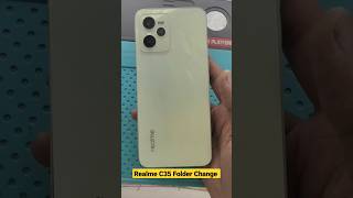 Realme C35 Folder/Display/Combo Change #youtube #viral #trending #india #ytshort #youtubeshorts #yt