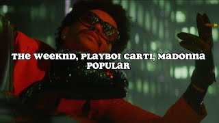 The Weeknd, Playboi Carti, Madonna – Popular