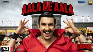 Full Song: Aala Re Aala | SIMMBA | Ranveer Singh, Sara Ali Khan | Tanishk Bagchi, Dev Negi, Goldi