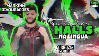 HALLS NA LINGUA • DJ WC E KADU MARTINS (( SÃO JOÃO 2023 ))