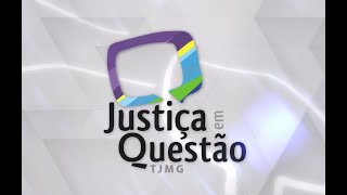 Justiça em Questão - 647