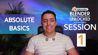 1. Blender Unlocked: واجهة بليندر والتحكم في العناصر - Absolute Basics