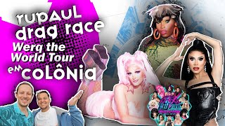 RuPaul Drag Race - Werq the World - O SHOW | Será que a RuPaul esteve AQUI? | COLÔNIA | Pt.1.