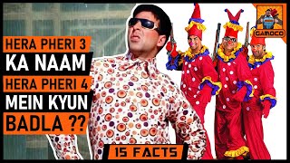 Hera Pheri 3 Ka Naam Hera Pheri 4 Kyun ?? | 15 Unkown Hera Pheri Series Facts || @GamocoHindi