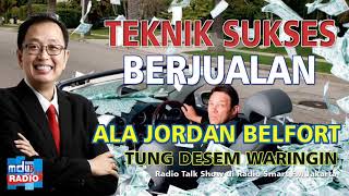 Teknik Sukses Berjualan Ala Jordan Belfort The Wolf Of Wall Street