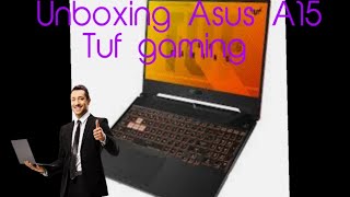 Unboxing my new Asus A15 Tuf Gaming laptop!!