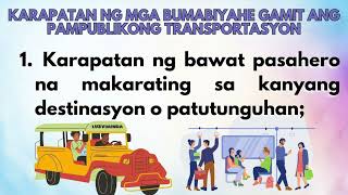 PALAKNOWS: KARAPATAN NG MGA BUMABIYAHE GAMIT ANG PAMPUBLIKONG TRANSPORTASYON