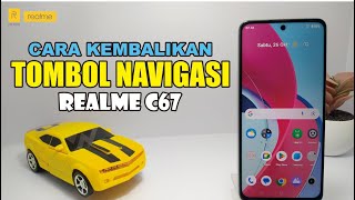 Cara Kembalikan Tombol Navigasi Realme C67 | Kembalikan Tombol Navigasi Hp Realme | Tombol Navigasi