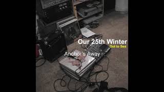 Our 25th Winter - Out to Sea (2006)