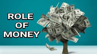 Role of Money in Modern Society