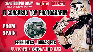 II Concurso Toy Potography : Preguntas .Dudas Etc