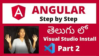 Angular 12- How to install Visual Studio in Telugu | IDE: 2022