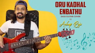 Oru Kadhal Enbathu | #BassGuitarCover | Aalaap Raju