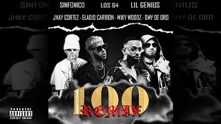 Sinfònico & Los G4 x Lil Geniuz - 100 Remix Short (feat. Jhay Cortez, Miky Woodz, Omy De Oro,Eladio)