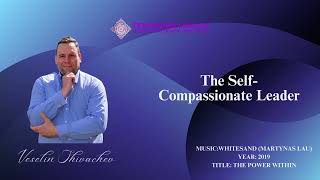 The Self Compassionate Leader