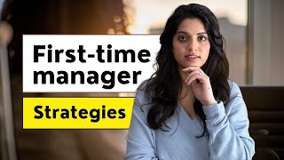 First-time manager | Tips | Strategies | Examples