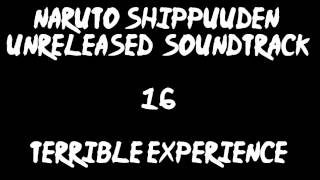 Naruto Shippuuden Unreleased Soundtrack - Terrible Experience