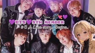 💜BTS💜 8th member #8 A❤️love❤️story🥰 begins😘#bts#kpop#bts8thmember#btsff#viralvideo#love#btsarmy#army