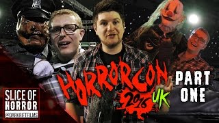 HORRORCON UK | Part One | Slice of Horror