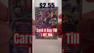 Card A Day Till I hit 10,000 subs Part:4 #pokemoncards #viral #subscribe