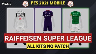 ALL KITS/JERSEYS RAIFFEISEN SUPER LEAGUE | PES 2021 V.5.6.0