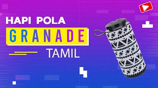 Hapi Pola | Grenade Bluetooth Speaker | Demo (TAMIL)