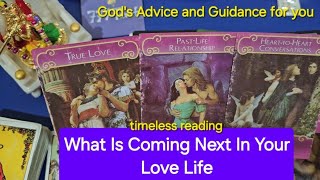 What Is Coming Next In Your Love Life. God's Advice and Guidance for you 😇🙏🏻🩷 Timeless Reading