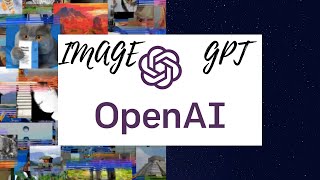 Image GPT from OpenAI and next pixel prediction