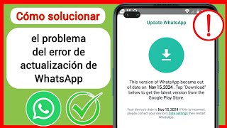 cómo solucionar el problema de actualización de WhatsApp hoy