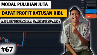 Tiap hari trading nyari profit kecil targetnya ke 50 juta (#67)