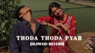 Thoda Thoda Pyaar Lofi  [Slowed Reverb] - Stebin Ben || Kumar_MT 🎧