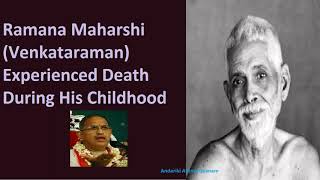 Ramana Maharshi (Venkataraman) Experienced Death During His Childhood | Chaganti