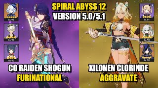 Xilonen Clorinde Aggravate & Raiden Furinational | Spiral Abyss 5.0/5.1 | Genshin Impact