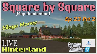 Square by Square / Hinterland LIVE / Ep 23 / FS22 / PS5 / RustyMoney Gaming