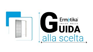 Ermetika | Guida alla scelta - Configura il tuo prodotto!