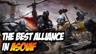 What is the BEST ALLIANCE in ASOAIF