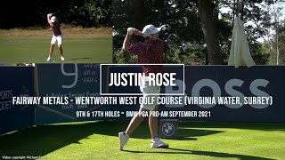 Justin Rose Golf Swing Fairway Metal shots (FO views) Wentworth Golf Club (Surrey), September 2021.