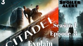 citadel season 1 Episode 3 explain in Hindi citadel review in Hindi