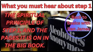 AA Step 1 simple, Back to Basics.  Alcoholics Anonymous.