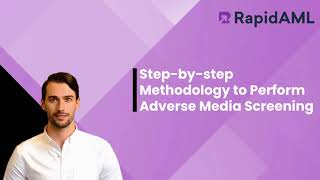 Step by step Methodology to Perform Adverse Media Screening | RapidAML