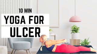 How to Heal a Stomach Ulcer Fast with Yoga  | 10 MINUTE YOGA