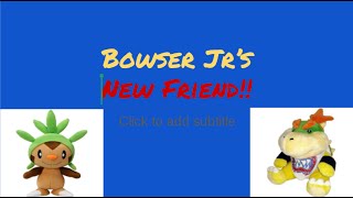 Mario Plush Adventures: Bowser Jr's New Friend