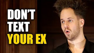 Don’t Text Your Ex! Julien Blanc On How To Get Over A Breakup FAST!