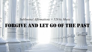 Forgiveness Subliminal Music | Let Go of the Past | Subliminal Affirmations | Isochronic Tones